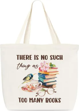 Canvas Tote Bag, Book Tote Bag, Book Lover Gift, There Is No Such Too Many Books Tote, Library Tote Bag, Reusable Grocery Shopping Bag, Library Shoulder Bag For Reader Women Friend Bookworm A(13)
